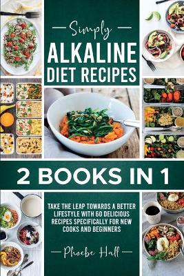 Simply Alkaline Diet Recipes