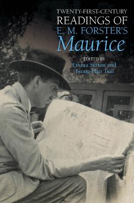 Twenty-First-Century Readings of E. M. Forster's 'Maurice'