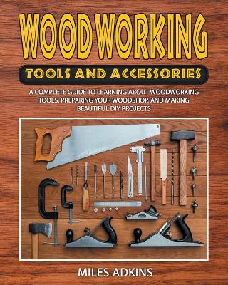Woodworking Tools and Accessories
