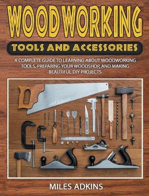 Woodworking Tools and Accessories