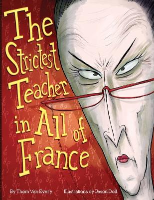 Strictest Teacher in All of France