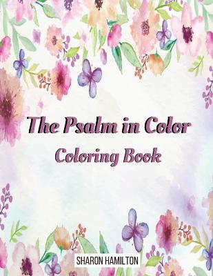 Psalms in Color Inspirational Coloring Book