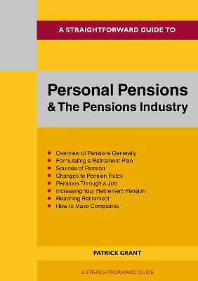 A Straightforward Guide To Personal Pensions And The Pension Industry