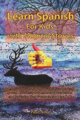 Learn Spanish For Kids with Magical Stories