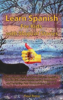 Learn Spanish For Kids with Magical Stories