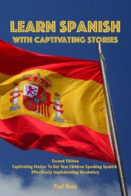 Learn Spanish with Captivating Stories