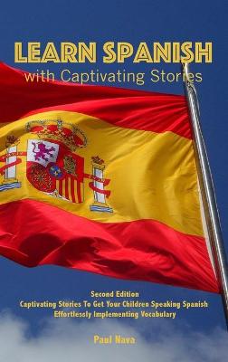 Learn Spanish with Captivating Stories