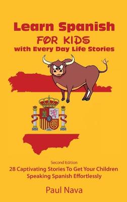 Learn Spanish For Kids with Every Day Life Stories