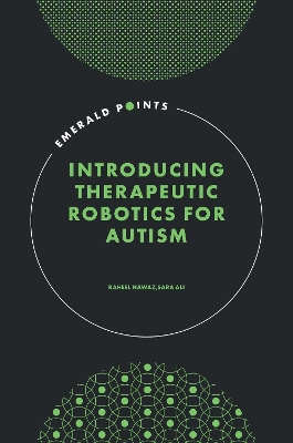 Introducing Therapeutic Robotics for Autism