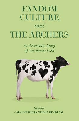 Fandom Culture and The Archers