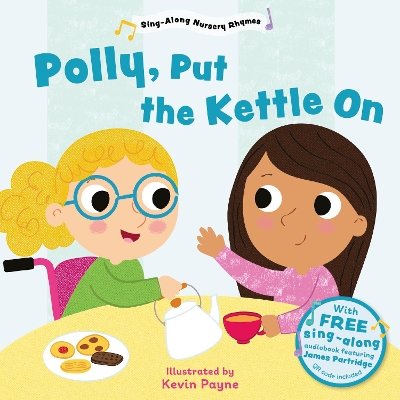 Polly Put the Kettle On (Sing-Along Nursery Rhymes)