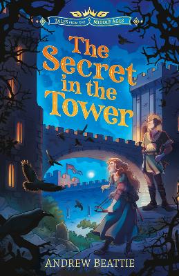 Tales from the Middle Ages: The Secret in the Tower