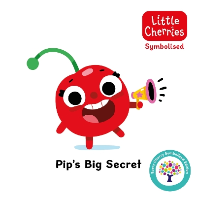 Pip's Big Secret: Accessible Symbolised Edition