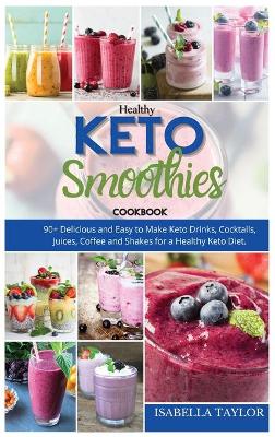 Healthy Keto Smoothies