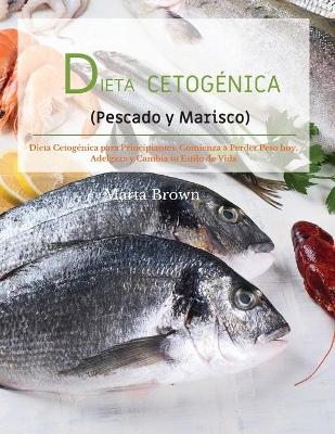 DIETA CETOGENICA (Pescado y Marisco)