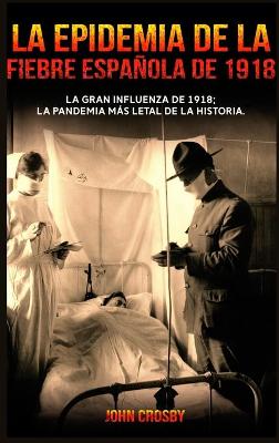 Epidemia De La Fiebre Espa?ola De 1918