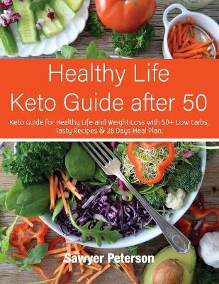 Healthy Life Keto Guide after 50
