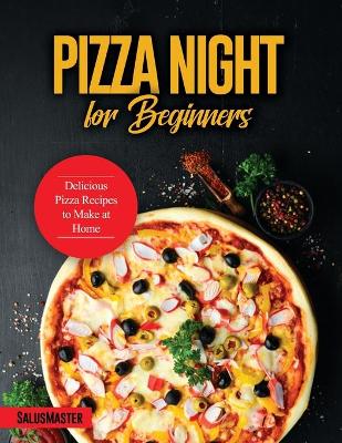 Pizza Night for Beginners