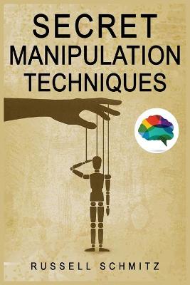 Secret Manipulation Techniques