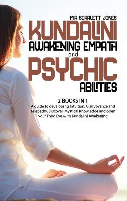 Kundalini Awakening Empath and Psychic Abilities