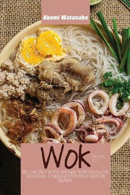 Wok Recipes 101