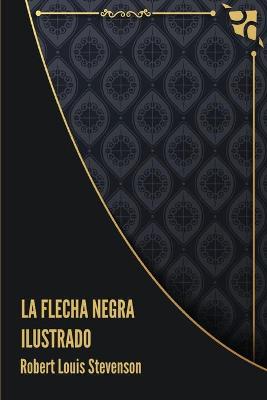 La Flecha Negra Ilustrado