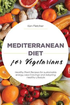 Mediterranean Diet for Vegetarians