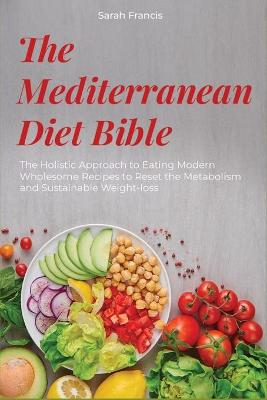 The Mediterranean Diet Bible