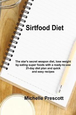 Sirt Food Diet