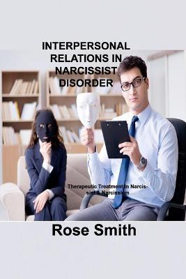 Interpersonal Relations in Narcissist Disorder