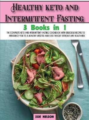 Healthy keto and Intermittent Fasting