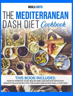 Mediterranean Dash Diet Cookbook