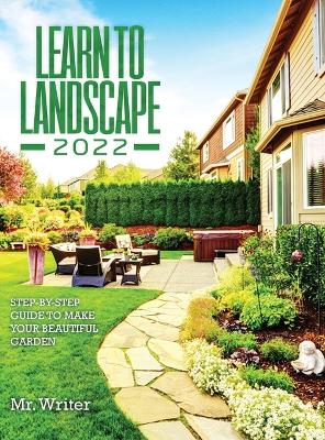 Learn to Landscape 2022