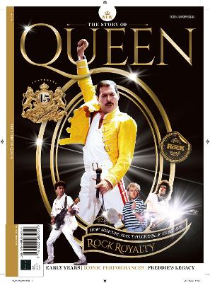 The Story of Queen: From the Makers of Classic Rock, Freddie Mercury's Legacy, Iconic Performances, Early Years