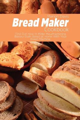 Bread Maker Cookbook