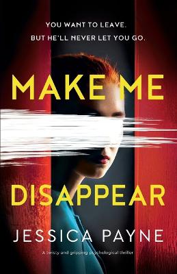 Make Me Disappear