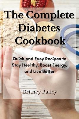 The Complete Diabetes Cookbook