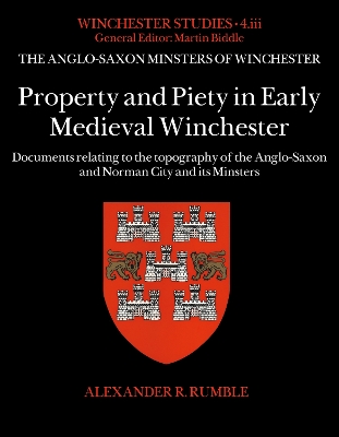 Property and Piety in Early Medieval Winchester
