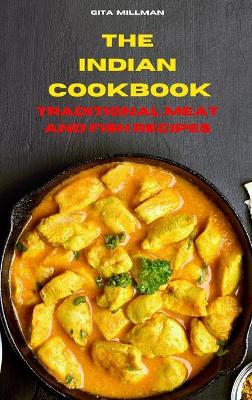 Indian Cookbook Traditional Meat and Fish Recipes