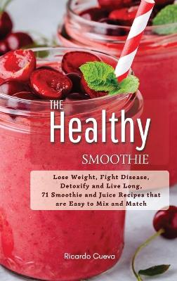 The Healthy Smoothie