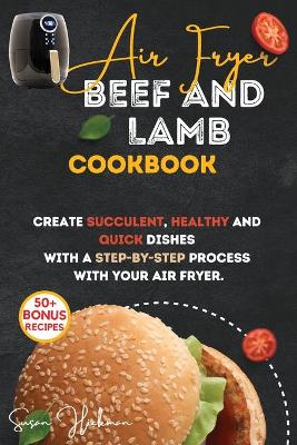 Air Fryer Beef and Lamb Cookbook