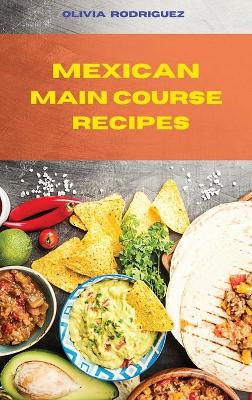 Mexican Main Course Recipes