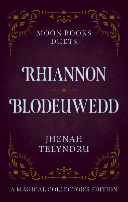 Moon Books Duets - Rhiannon & Blodeuwedd