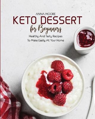 Keto Dessert for Beginners