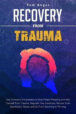 Recovery from Trauma