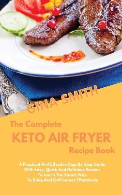 The Complete Air Fryer Recipe Book