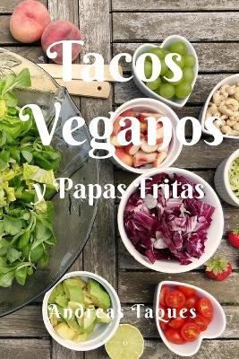 Tacos Veganos Y Papas Fritas
