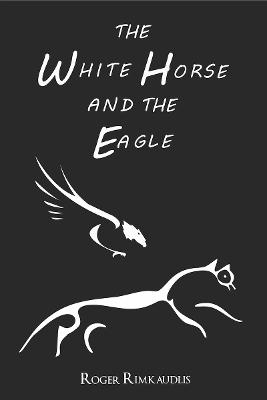 The White Horse and the Eagle