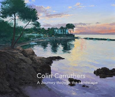 Colin Carruthers A Journey through the Landscape