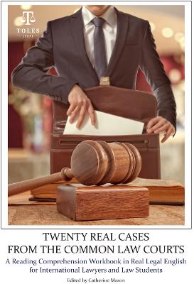 TWENTY REAL CASES FROM THE COMMON LAW COURTS